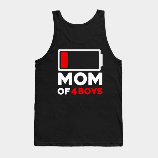 Mom Of 4 Boys Low Battery Tank Top by aesthetice1